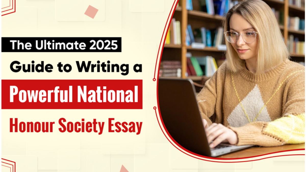The Ultimate 2025 Guide to Writing a Powerful National Honour Society Essay