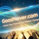 GoodNever.com